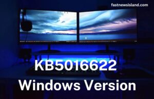 KB5016622 – Window Versions